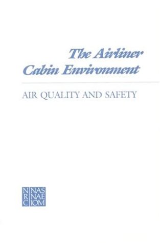 Preisvergleich Produktbild The Airliner Cabin Environment: Air Quality and Safety