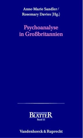 Psychoanalytische Blätter, Bd.22 : Psychoanalyse in Großbritannien