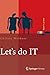 Let's do IT: Business-IT-Alignment im Dialog erreichen (Xpert.press) by 
