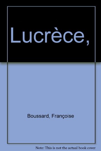 Lucrèce : De Natura Rerum Livre I, vers 1 à 634 - Parcours Langues Anciennes