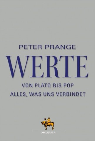 Download Werte: Von Plato bis Pop - Alles, was uns verbindet