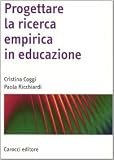 Progettare la ricerca empirica in educazione