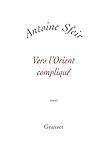 Vers l'Orient compliqué : Les Américains et le monde arabe