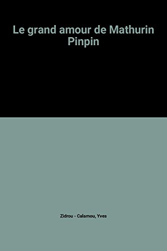 Le  grand amour de Mathurin Pinpin (dès 6 ans)