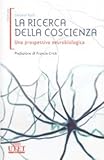 Image de La ricerca della coscienza. Una prospettiva neurobiologica