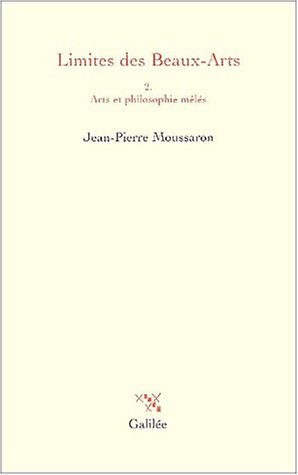 Limites des Beaux-Arts, tome 2 : Arts et philosophie mêlés