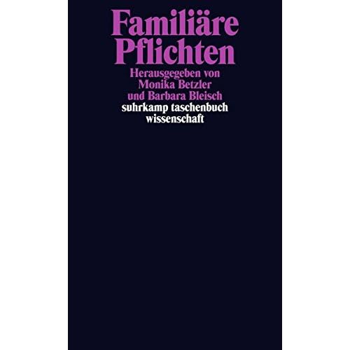 Familiäre Pflichten (suhrkamp taschenbuch wissenschaft, Band 2120)