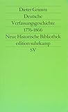 Image de Deutsche Verfassungsgeschichte 1776–1866: Vom Beginn des modernen Verfassungsstaats bis zur Aufkl