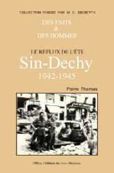 le reflux de l'été, Sin-Dechy (1942-1945)