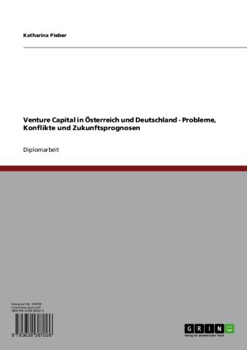 Venture Capital in Österreich und Deutschland - Probleme, Konflikte und Zukunftsprognosen