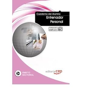 Cuaderno del alumno Entrenador Personal. Formación para el Empleo