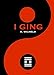 I Ging : Das Buch der Wandlungen by Richard Wilhelm, Unbekannter chinesischer Autor