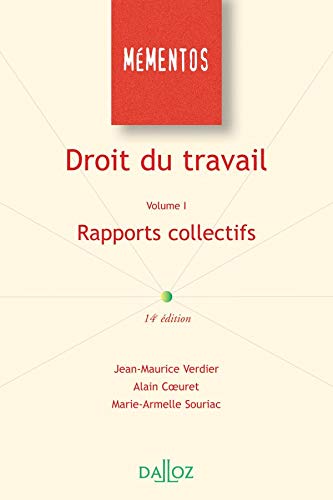 Télécharger Droit du travail. Volume I Rapports collectifs - 14e éd. Francais PDF