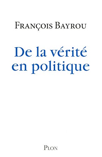 De la vérité en politique De la vérité en politique
