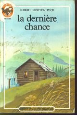 couverture de : La Derni&egrave;re chance
