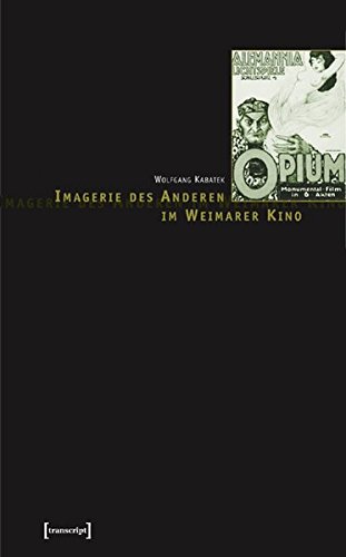 Imagerie des Anderen im Weimarer Kino (Film)