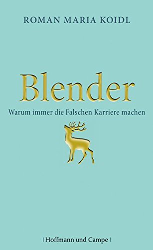 Blender: Warum immer die Falschen Karriere machen