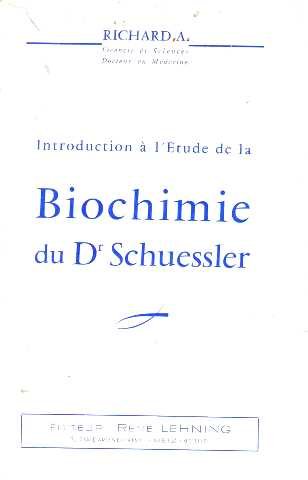 Introduction à l'étude de la biochimie du dr schuessler francais Introduction à l'étude de la biochimie du dr schuessler francais