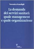 Image de La domanda dei servizi sanitari: quale management e quale organizzazione