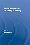 Image de Writers' Houses and the Making of Memory (Routledge Research in Cultural and Media Studies)