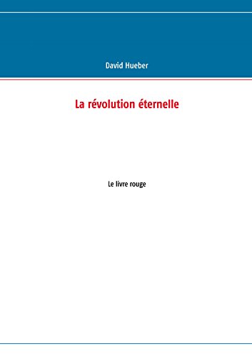 Download La révolution éternelle: Le livre rouge Download La révolution éternelle: Le livre rouge