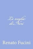 Le Veglie Di Neri