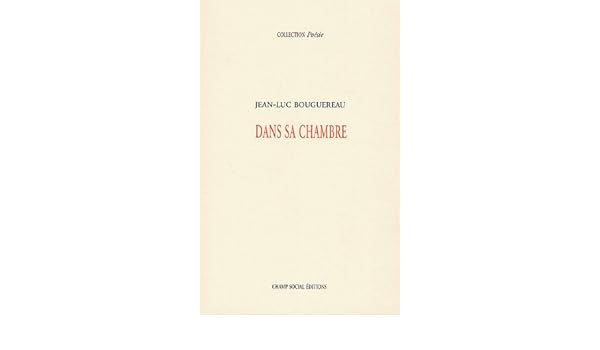 Dans Sa Chambre Amazon Co Uk Bourguereau Jean Luc 9782913376946 Books