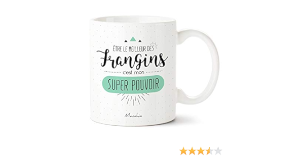 Mug Frere Etre Le Meilleur Des Frangins C Est Mon Super Pouvoir Manahia Imprime En France Cadeau Frere Tasse Originale Mug Frangin Amazon Fr Cuisine Maison Mug Frere Etre Le Meilleur Des Frangins C Est Mon Super Pouvoir Manahia Imprime En France Cadeau Frere Tasse Originale Mug Frangin Amazon Fr Cuisine Maison