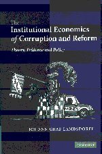 The Institutional Economics of Corruption and Reform: Theory, Evidence and Policy by Johann Graf Lambsdorff (2007-03-08)