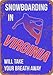Produktbild Metallschilder Virginia Snowboarding Will Take Your Breath Away, Vintage, Retro, Blechschild, Wanddekoration, Wanddekoration, Blechschild für Garage Man Cave