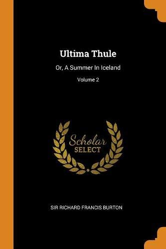 Preisvergleich Produktbild Ultima Thule: Or, a Summer in Iceland; Volume 2