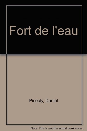 couverture de : FORT DE L'EAU