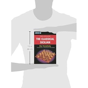 Chess Explained: The Classical Sicilian