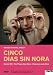 Cinco dias sin Nora - Fünf Tage ohne Nora (OmU)