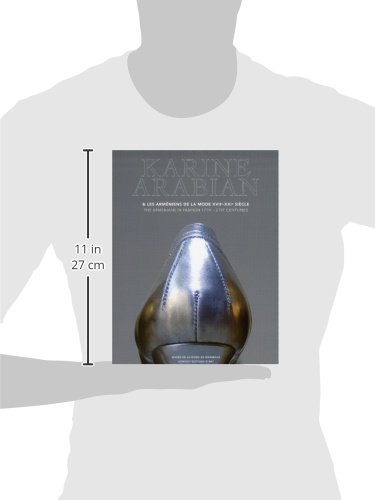Karine Arabian et les Arméniens de la mode XVIIe-XXIe siècle : Musée de la Mode de Marseille 16 mai-30 septembre 2007