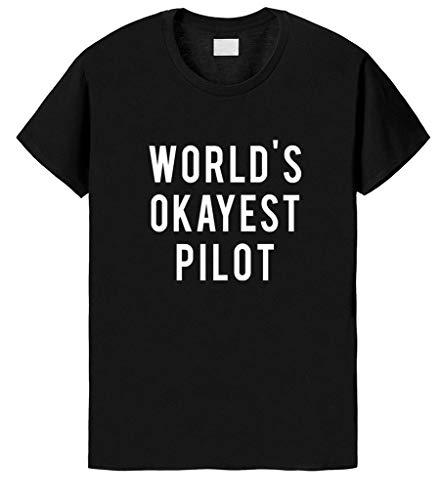 Fellow Friends - World's Okayest Pilot T-Shirt Unisex Large Black