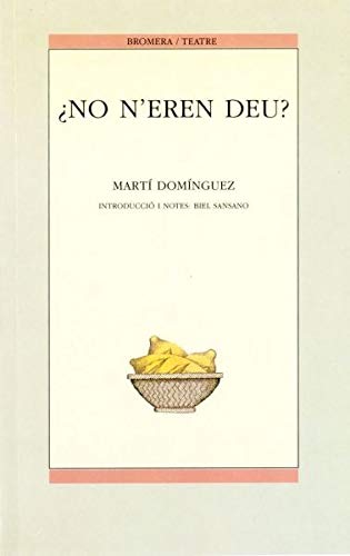 No n'eren deu?: 5 (Bromera Teatre)