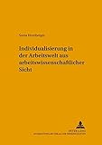 Image de Individualisierung in der Arbeitswelt aus arbeitswissenschaftlicher Sicht (Livre en allemand)