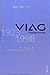 VIAG Aktiengesellschaft 1923-1998: Vom Staatsunternehmen zum internationalen Konzern by 