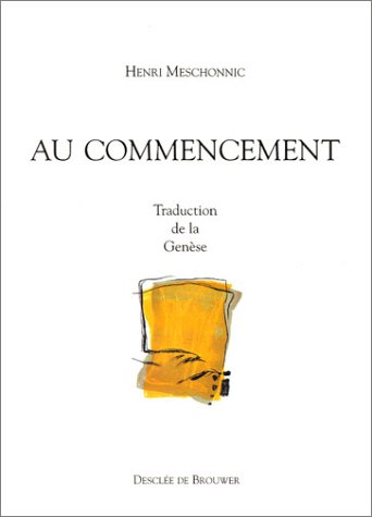 Au commencement : Traduction de la Genèse Au commencement : Traduction de la Genèse