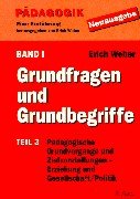 Pädagogik - Eine Einführung - Neuausgabe: Pädagogik, 3 Bde. in 5 Tl.-Bdn., Bd.1/3, Grundfragen und Grundbegriffe