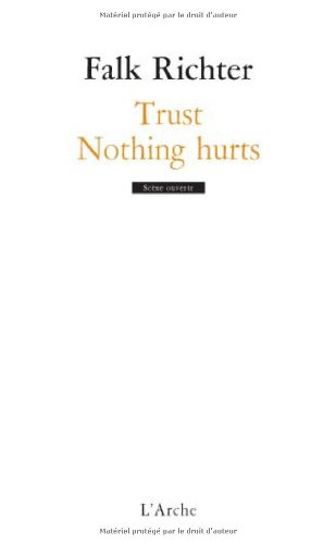 Trust - Nothing hurts : Scène ouverte