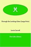 Through the Looking-Glass by 