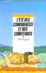 couverture de : L'Et&eacute; des confidences et des confitures