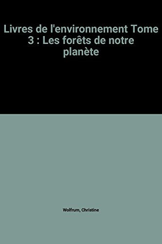 Les Forêts de notre planète