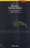 Mit dem Sterben leben: Aus der Praxis der spirituellen Sterbebegleitung by 