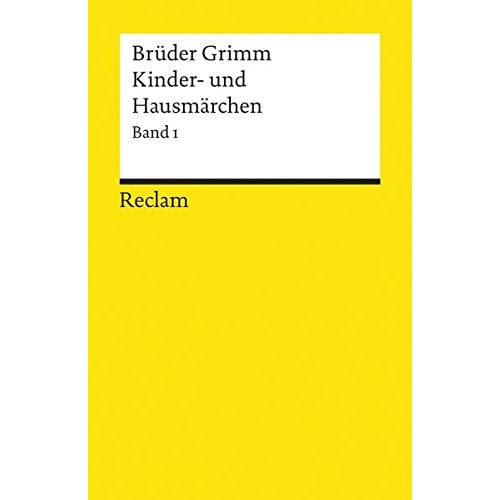 Kinder- und Hausmärchen, Band 1 (Reclams Universal-Bibliothek, Band 3191) Kinder- und Hausmärchen, Band 1 (Reclams Universal-Bibliothek, Band 3191)
