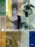 Image de Medium Museum: Kommunikation und Vermittlung in Museen für Kunst und Geschichte