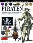 Piraten. Von Kaperkapitänen, Bukanieren, Korsaren, Barbaresken und anderen Seeräubern by 