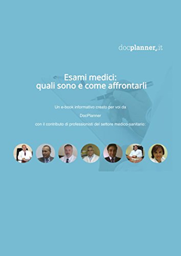 Esami Medici: Quali Sono e Come Affrontarli libro